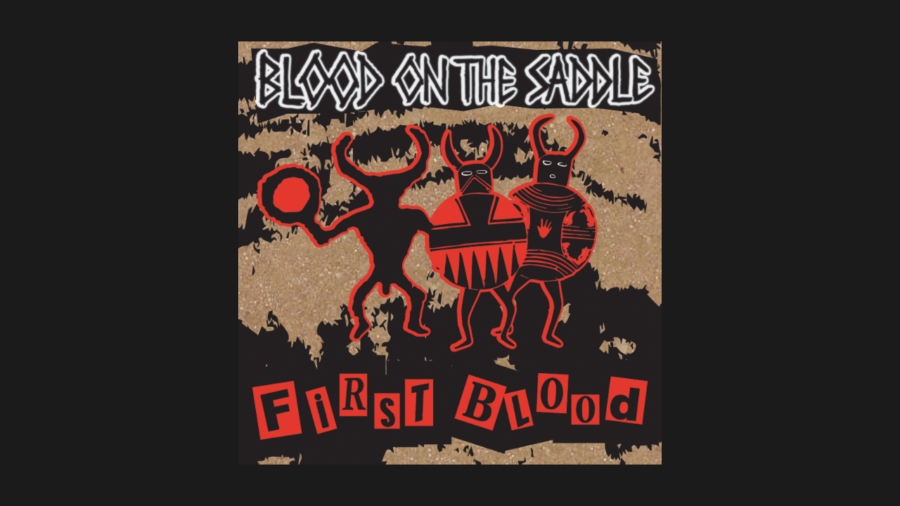 First Blood by Blood on the Saddle