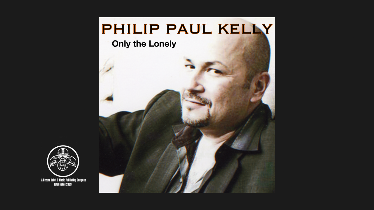 Only the Lonely by Philip Paul Kelly
