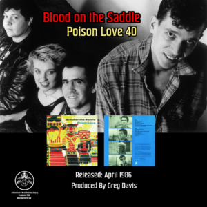 Poison Love by Blood on the Saddle - 40th Anniversary